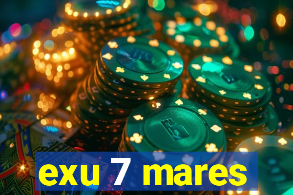 exu 7 mares